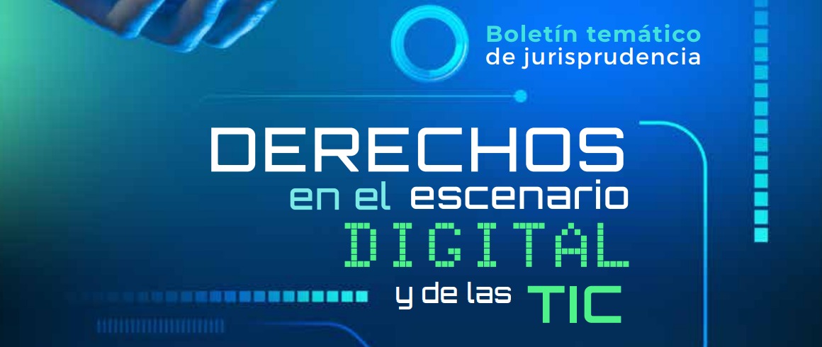DERECHOS EN EL ESCENARIO DIGITAL Y DE LAS TIC EN COLOMBIA