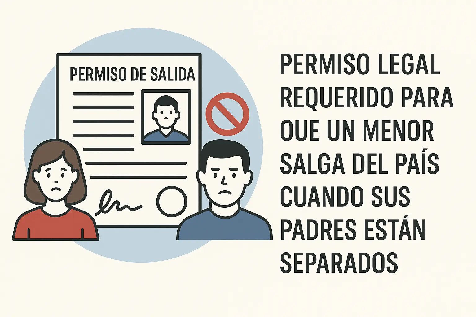 Permiso de salida del país cuando los padres están separados